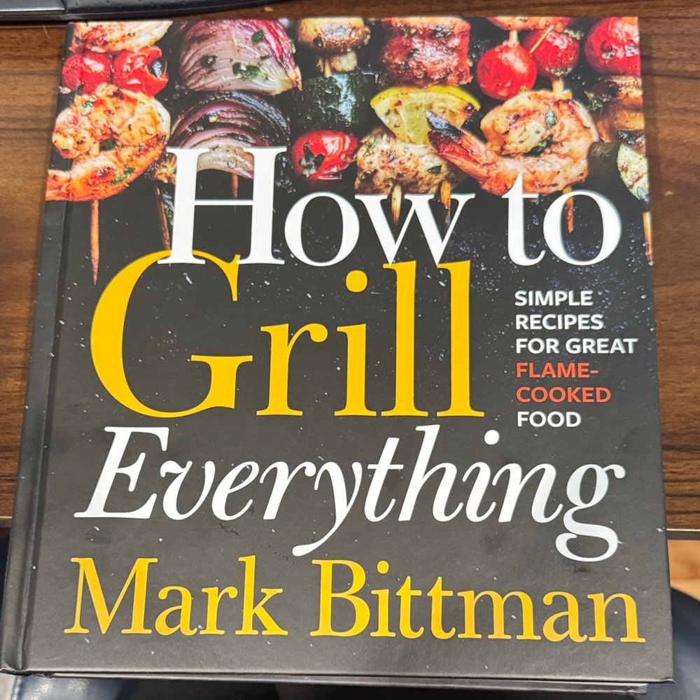How to Grill Everything Cookbook